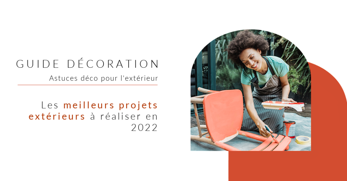 Les meilleurs projets extérieurs à réaliser en 2022